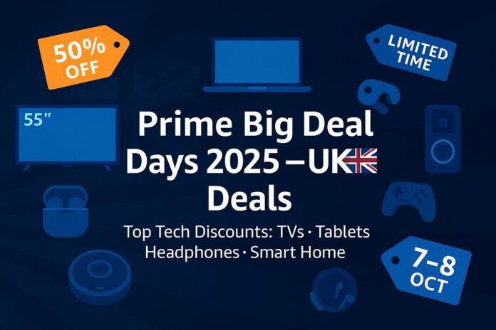 Prime Big Deal Days Deals in the UK