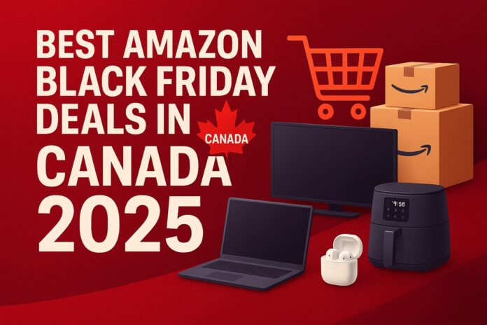 Best Amazon Black Friday Deals in Canada