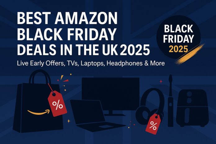 Best Amazon Black Friday Deals In The UK 2025